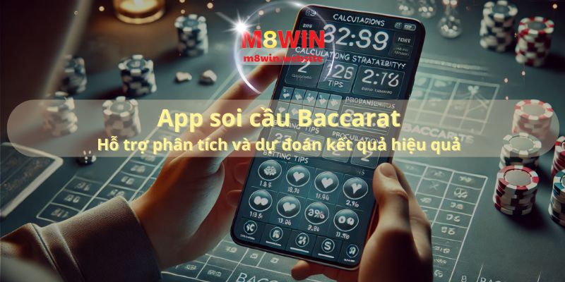 App soi cầu Baccarat