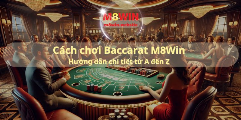 cách chơi baccarat